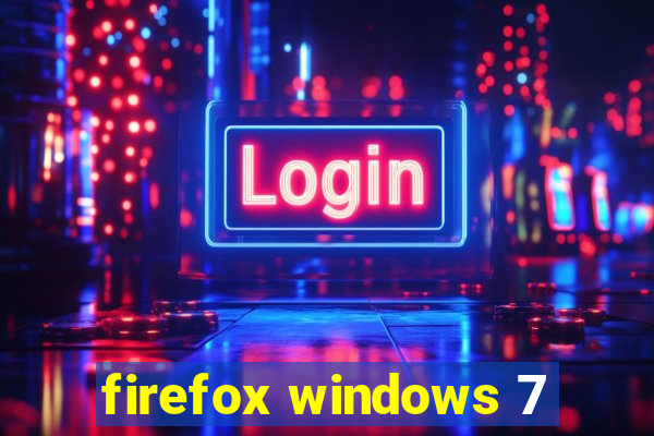 firefox windows 7